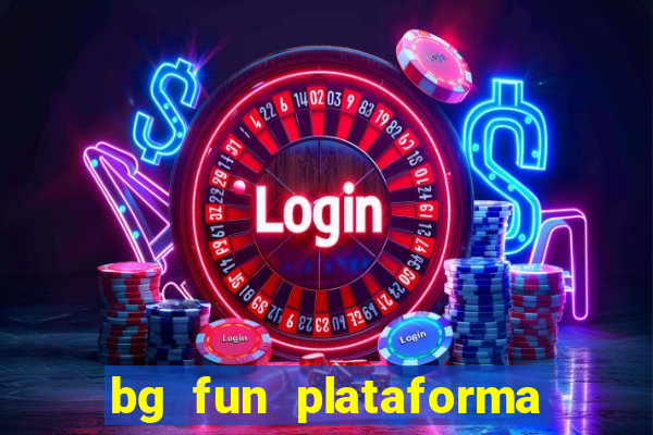 bg fun plataforma de jogos